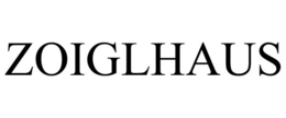 ZOIGLHAUS trademark