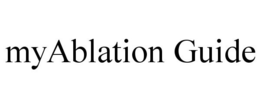 MYABLATION GUIDE trademark