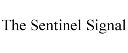 THE SENTINEL SIGNAL trademark