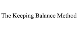THE KEEPING BALANCE METHOD trademark
