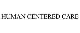 HUMAN CENTERED CARE trademark