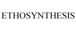ETHOSYNTHESIS trademark