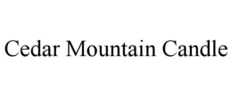 CEDAR MOUNTAIN CANDLE trademark