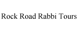 ROCK ROAD RABBI TOURS trademark