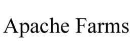 APACHE FARMS trademark