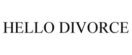 HELLO DIVORCE trademark