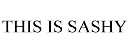 THIS IS SASHY trademark