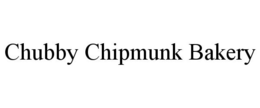 CHUBBY CHIPMUNK BAKERY trademark