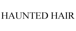 HAUNTED HAIR trademark