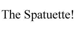 THE SPATUETTE! trademark