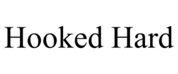 HOOKED HARD trademark