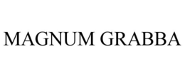 MAGNUM GRABBA trademark