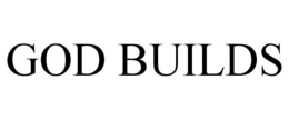 GOD BUILDS trademark