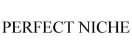 PERFECT NICHE trademark