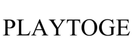 PLAYTOGE trademark