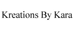 KREATIONS BY KARA trademark