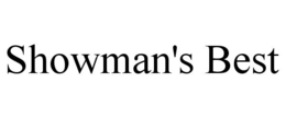 SHOWMAN'S BEST trademark