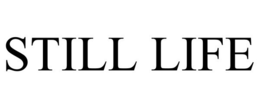 STILL LIFE trademark