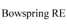 BOWSPRING RE trademark