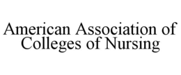 AMERICAN ASSOCIATION OF COLLEGES OF NURSING trademark