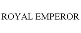 ROYAL EMPEROR trademark