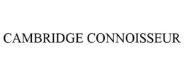 CAMBRIDGE CONNOISSEUR trademark