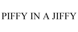 PIFFY IN A JIFFY trademark