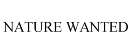NATURE WANTED trademark