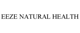 EEZE NATURAL HEALTH trademark