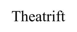 THEATRIFT trademark