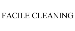 FACILE CLEANING trademark
