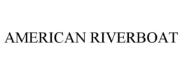 AMERICAN RIVERBOAT trademark