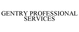 GENTRY PROFESSIONAL SERVICES trademark