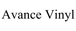 AVANCE VINYL trademark