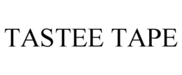 TASTEE TAPE trademark