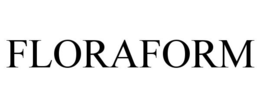 FLORAFORM trademark