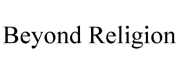 BEYOND RELIGION trademark