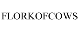 FLORKOFCOWS trademark
