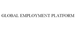 GLOBAL EMPLOYMENT PLATFORM trademark