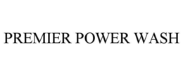 PREMIER POWER WASH trademark