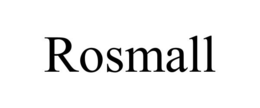 ROSMALL trademark