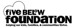FIVE BELOW FOUNDATION HELPING OUR KIDS, FAMILIES, & COMMUNITIES THRIVE trademark