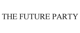 THE FUTURE PARTY trademark
