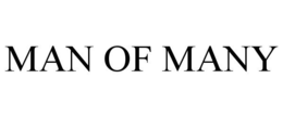 MAN OF MANY trademark