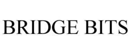 BRIDGE BITS trademark