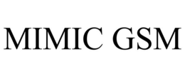 MIMIC GSM trademark