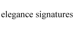 ELEGANCE SIGNATURES trademark