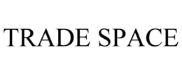 TRADE SPACE trademark