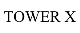 TOWER X trademark