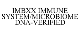 IMBXX IMMUNE SYSTEM/MICROBIOME DNA-VERIFIED trademark